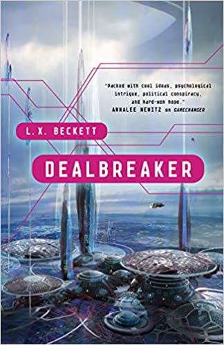 Offworld city characterized by domes and towers on a cloudy planet, with text: L.X. Beckett / Dealbreaker